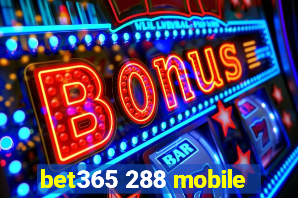 bet365 288 mobile