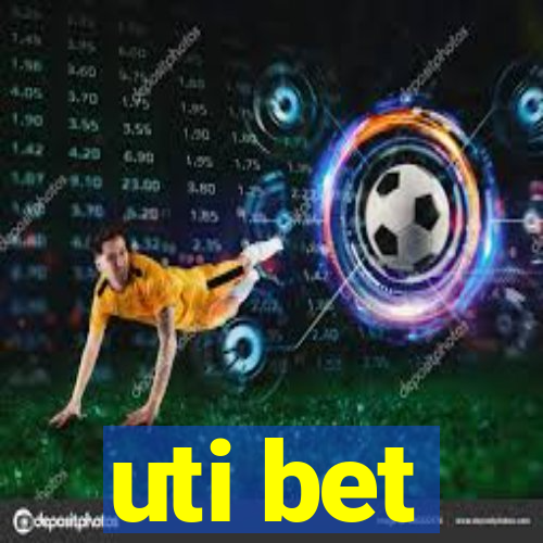 uti bet