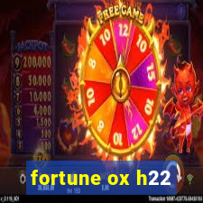 fortune ox h22