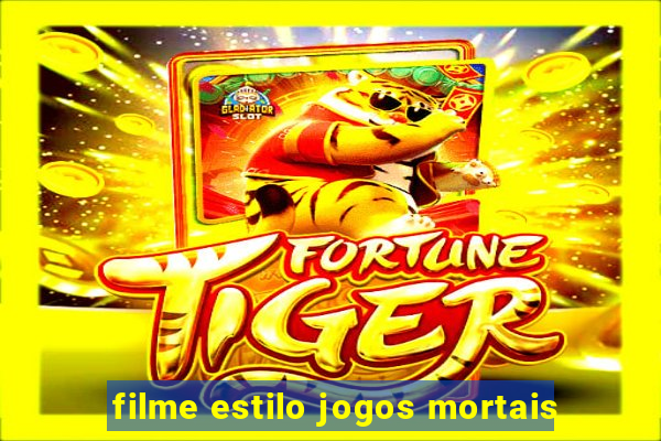 filme estilo jogos mortais