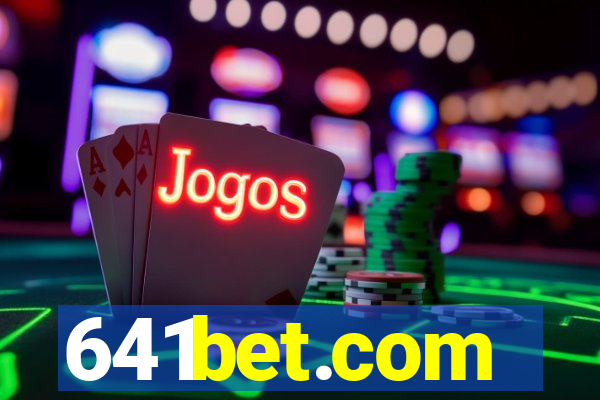 641bet.com