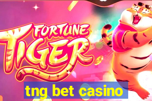 tng bet casino