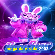 mega da virada 2003