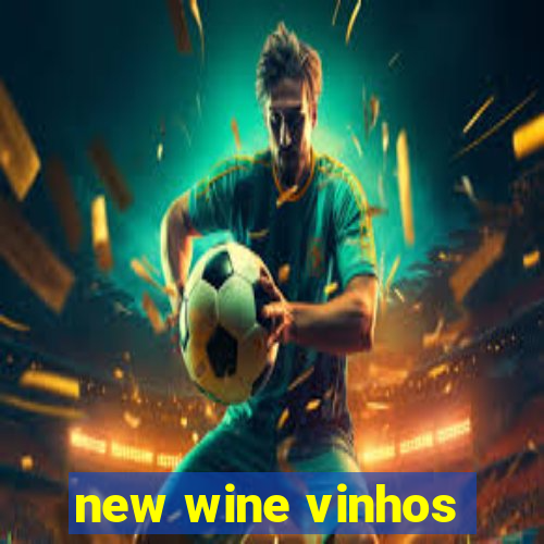 new wine vinhos