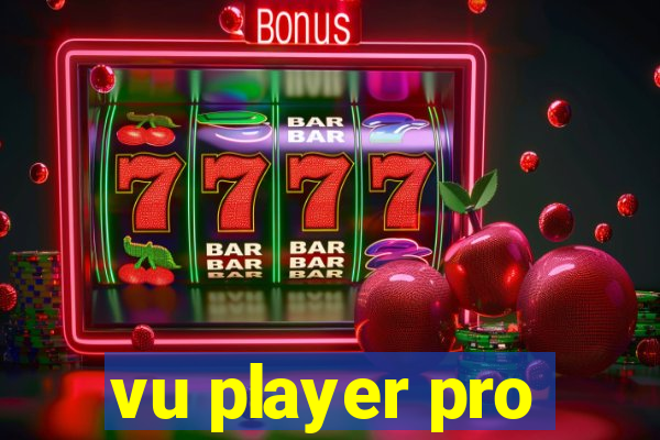 vu player pro