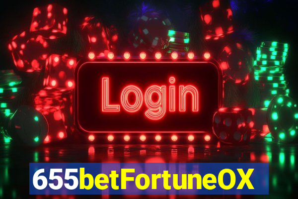 655betFortuneOX