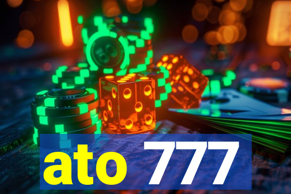 ato 777