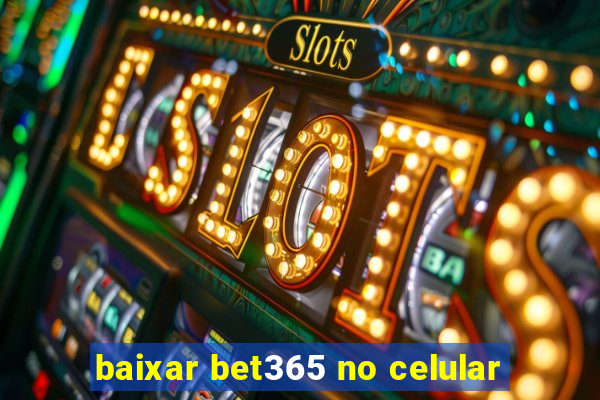 baixar bet365 no celular