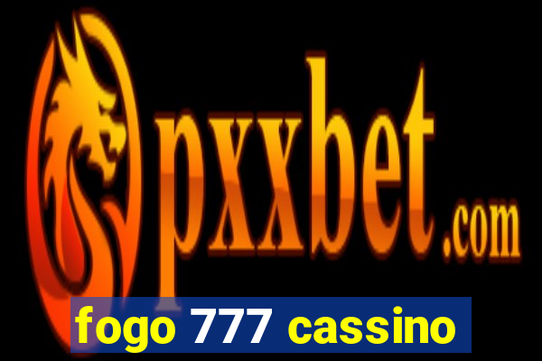 fogo 777 cassino