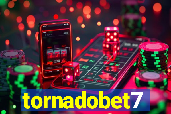 tornadobet7