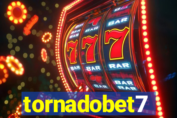 tornadobet7