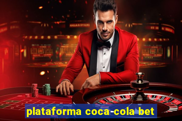 plataforma coca-cola bet