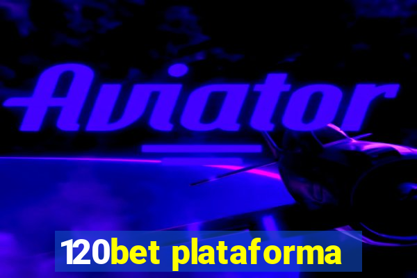 120bet plataforma