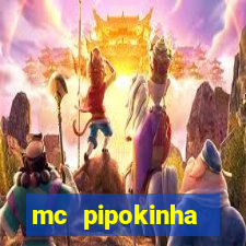 mc pipokinha privacy vazado