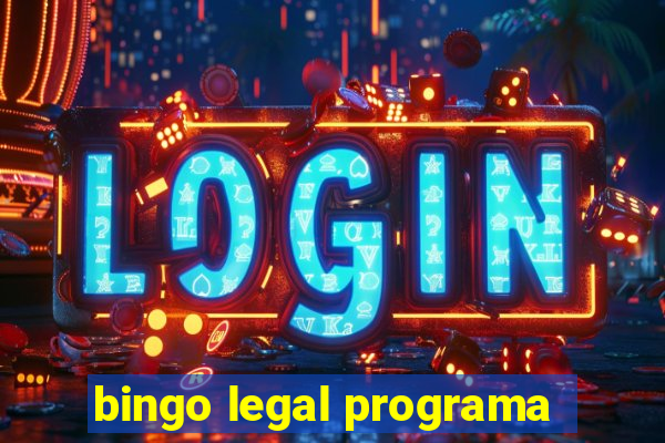 bingo legal programa