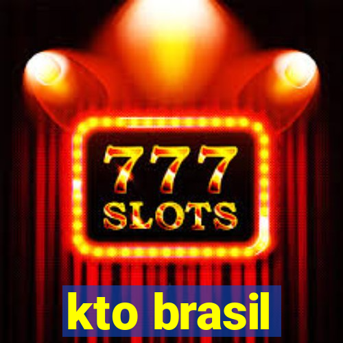 kto brasil