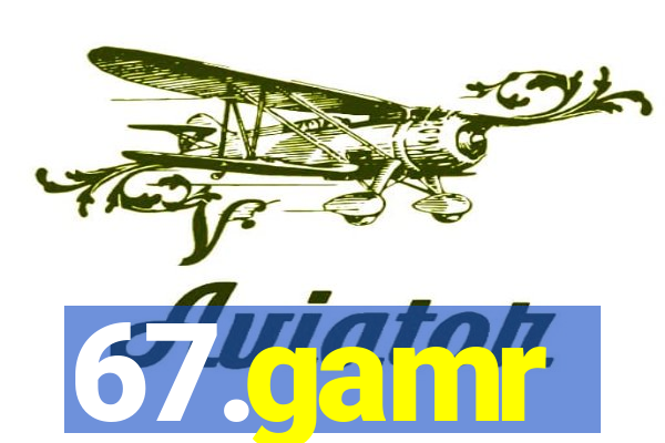 67.gamr