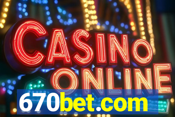 670bet.com