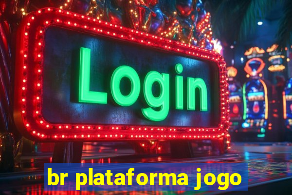 br plataforma jogo