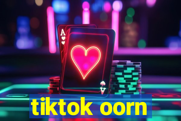 tiktok oorn