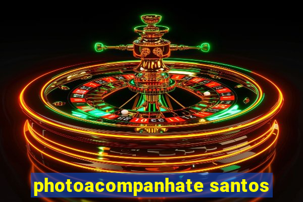 photoacompanhate santos