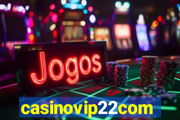 casinovip22com