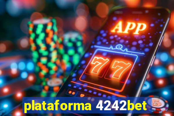 plataforma 4242bet