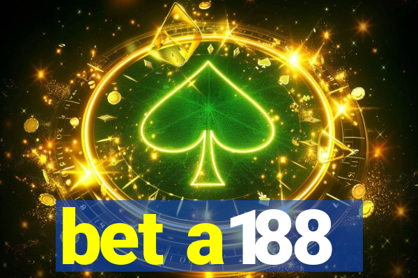 bet a188