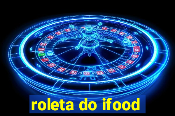 roleta do ifood