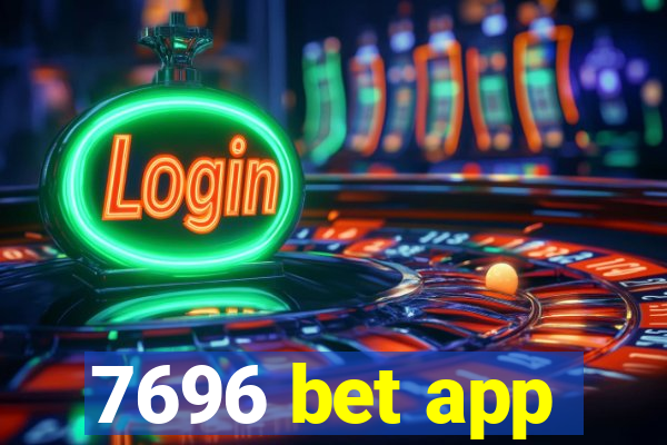 7696 bet app