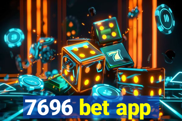 7696 bet app