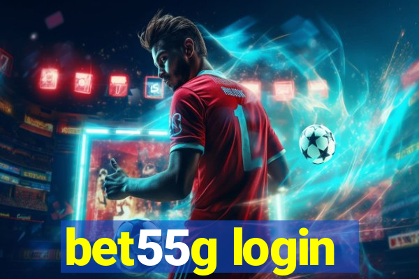 bet55g login