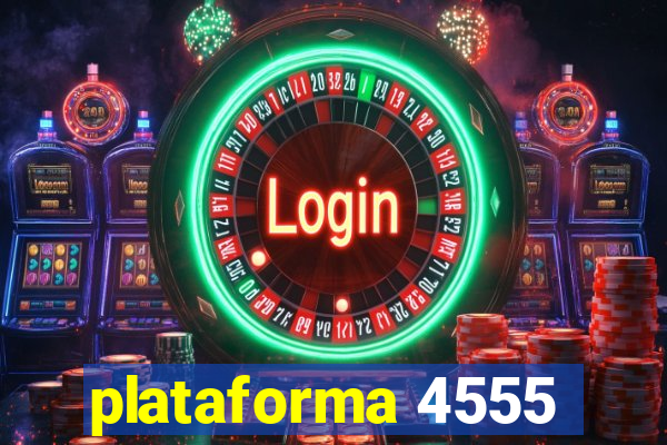 plataforma 4555