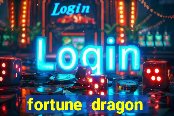 fortune dragon ganho certo