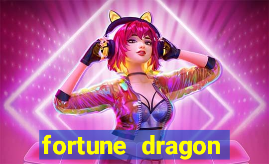 fortune dragon ganho certo