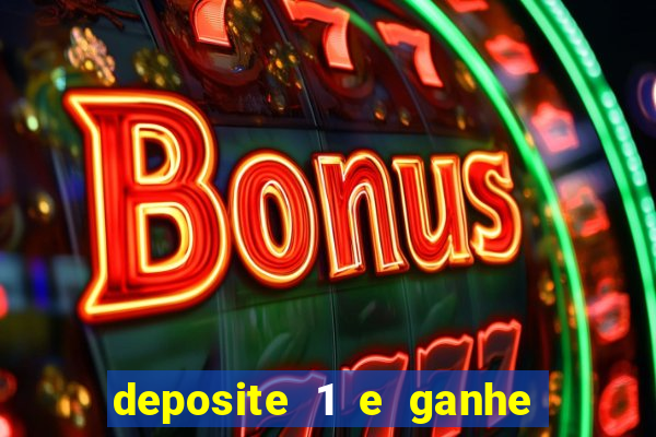 deposite 1 e ganhe 10 vai de bet