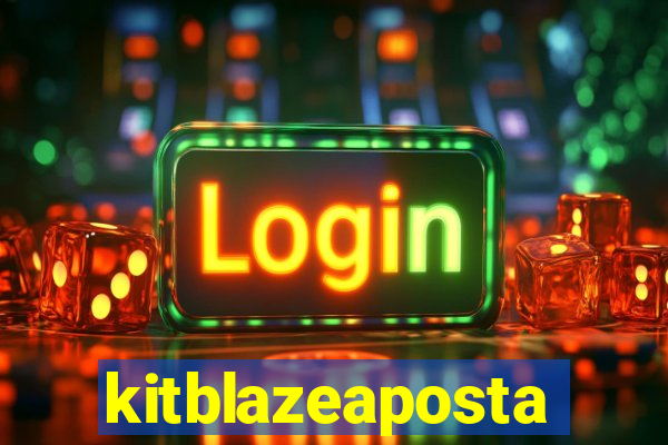 kitblazeaposta