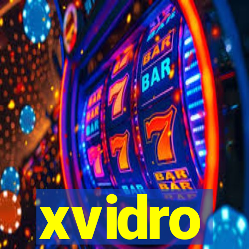 xvidro