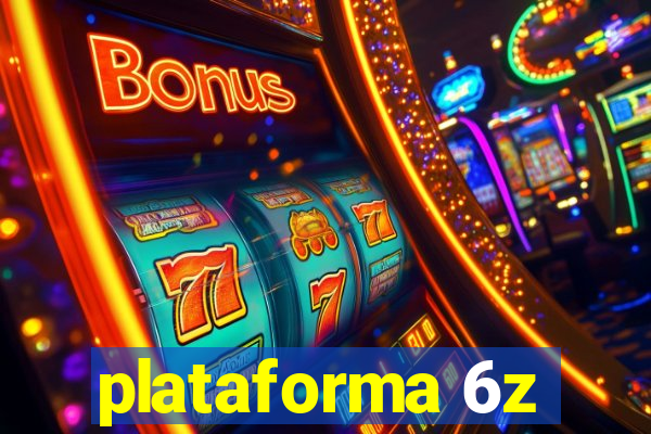 plataforma 6z