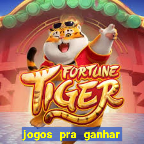 jogos pra ganhar dinheiro de verdade via pix na hora