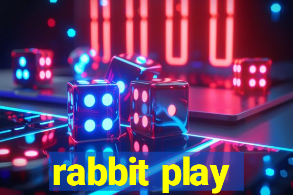 rabbit play