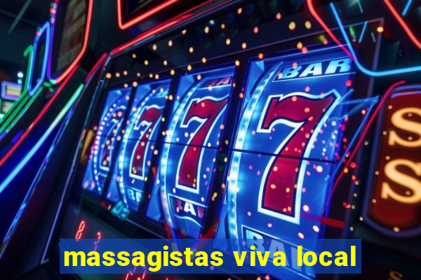 massagistas viva local