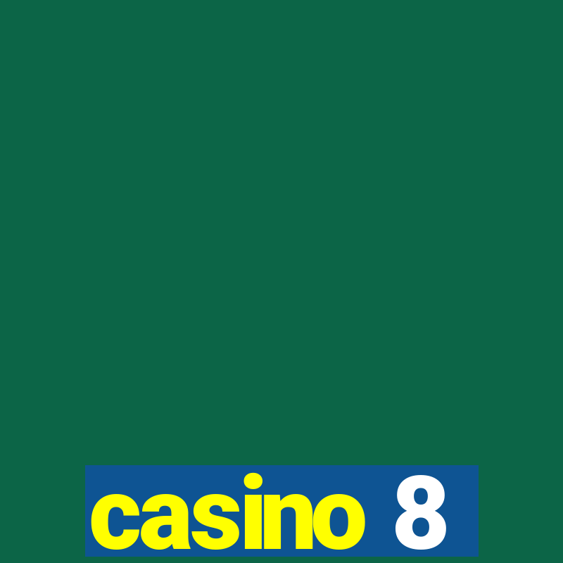 casino 8