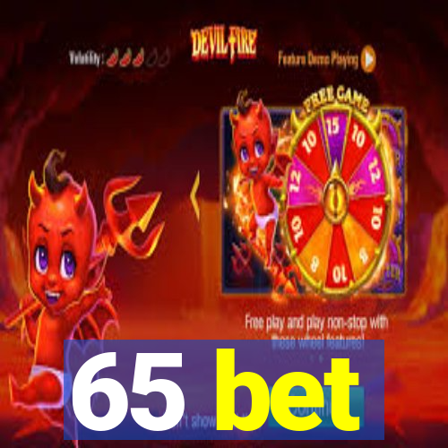 65 bet