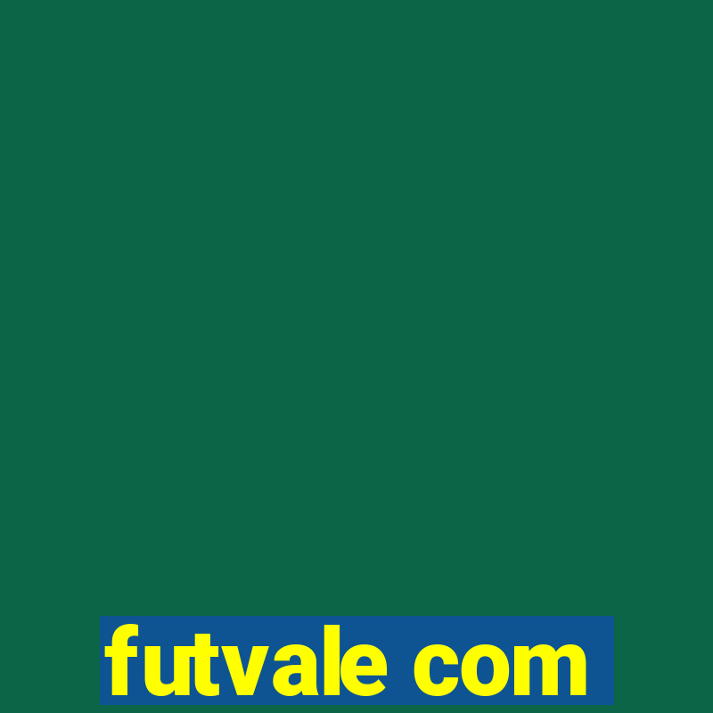 futvale com