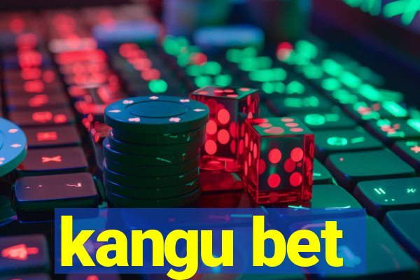 kangu bet