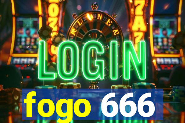 fogo 666