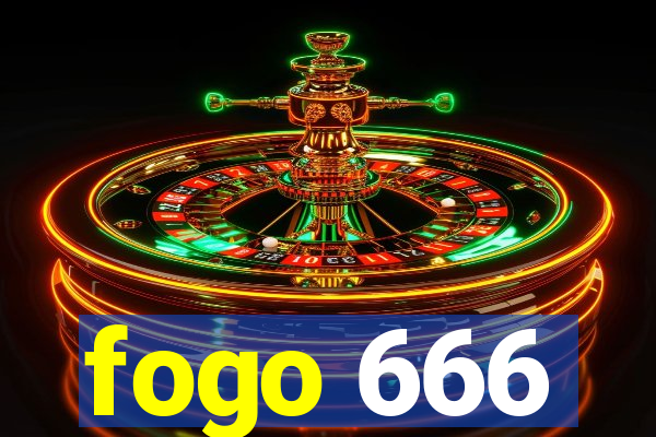 fogo 666