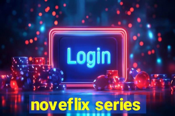 noveflix series