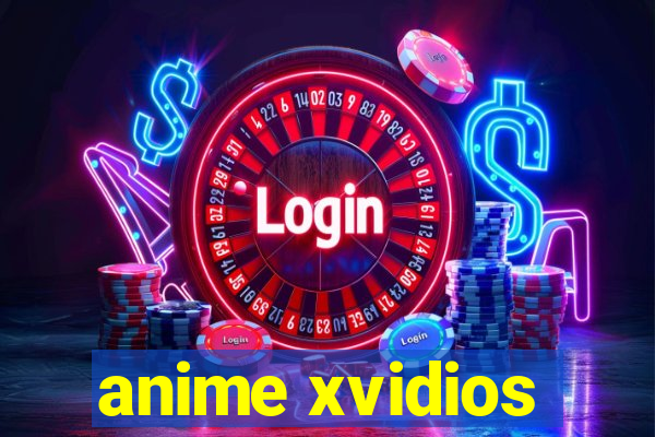 anime xvidios